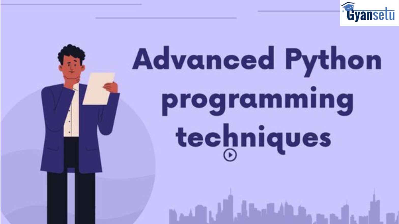 Advanced Python Methods and techniques
